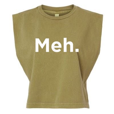 A Meh. Humorous Garment-Dyed Women's Muscle Tee
