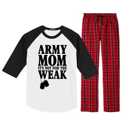 Army Mother Its Not For The Weak | Military Mom Army Raglan Sleeve Pajama Set