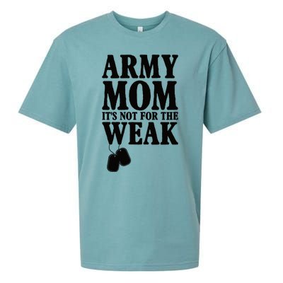 Army Mother Its Not For The Weak | Military Mom Army Sueded Cloud Jersey T-Shirt