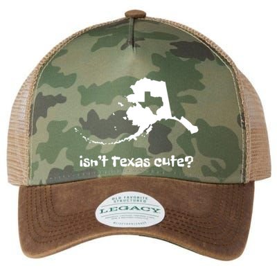 Alaska Map Isnt Texas Cute Funny Design Legacy Tie Dye Trucker Hat