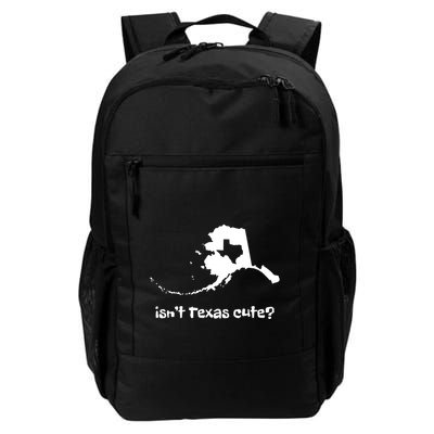 Alaska Map Isnt Texas Cute Funny Design Backpack