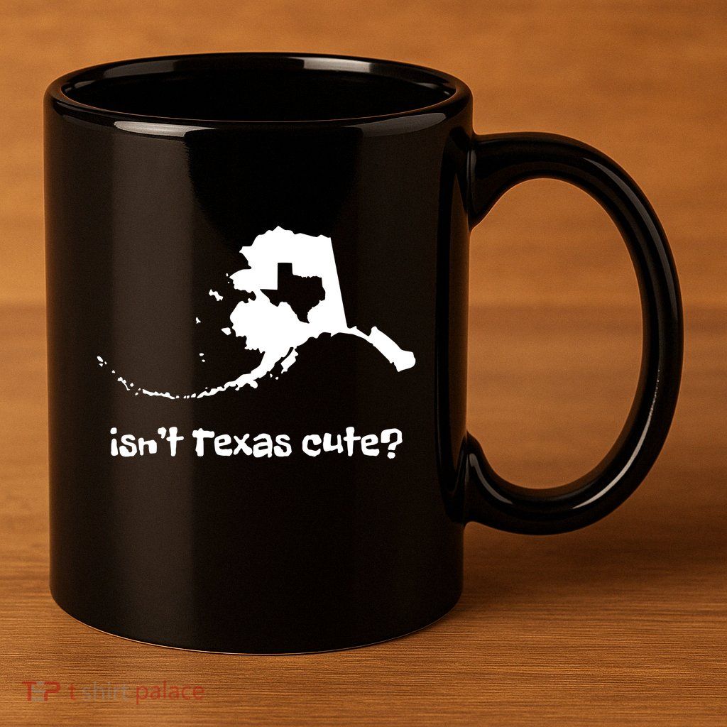 Alaska Map Isnt Texas Cute Funny Design 11oz C Handle Ceramic Mug