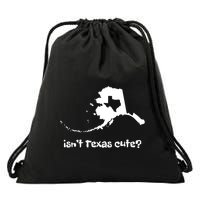 Alaska Map Isnt Texas Cute Funny Design Drawstring Bag