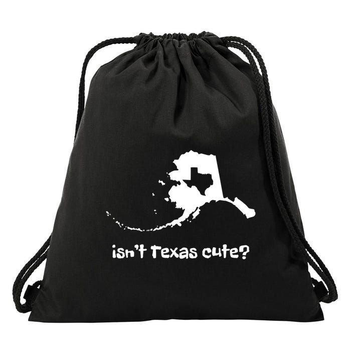 Alaska Map Isnt Texas Cute Funny Design Drawstring Bag