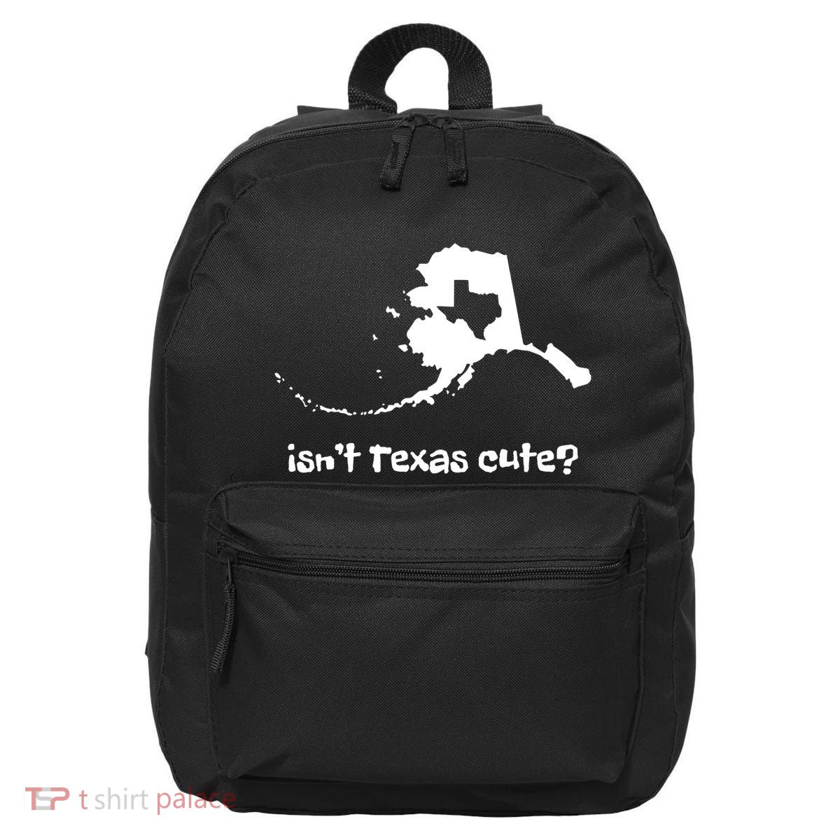 Alaska Map Isnt Texas Cute Funny Design 16 in Basic Backpack