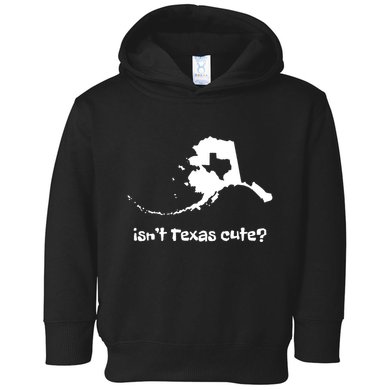 Alaska Map Isnt Texas Cute Funny Design Toddler Hoodie