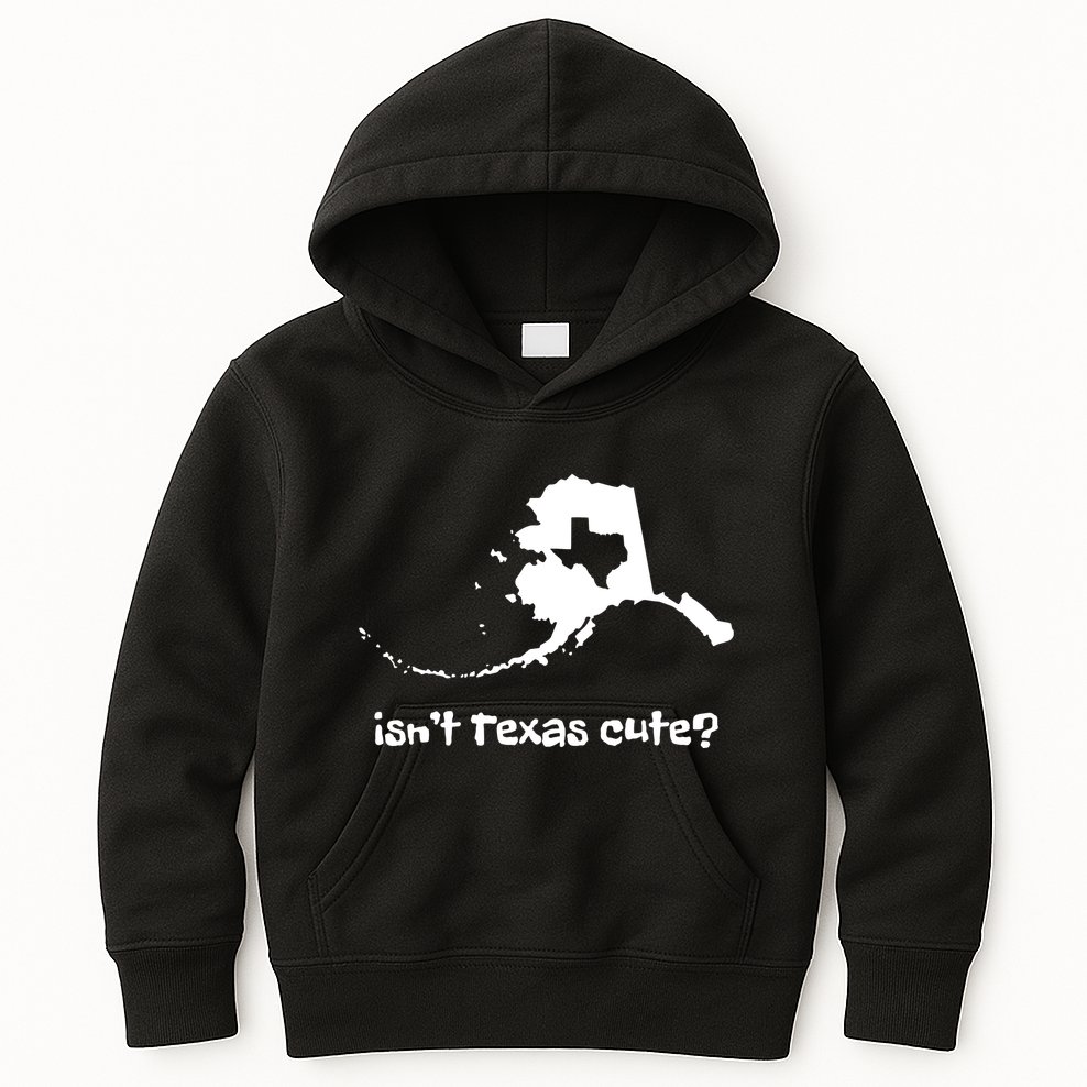 Alaska Map Isnt Texas Cute Funny Design Kids Hoodie