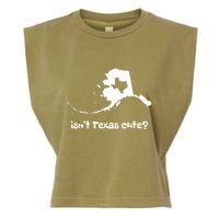 Alaska Map Isnt Texas Cute Funny Design Garment-Dyed Women's Muscle Tee