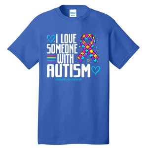 Autism Mom I Love Someone With Autism Gift Tall T-Shirt