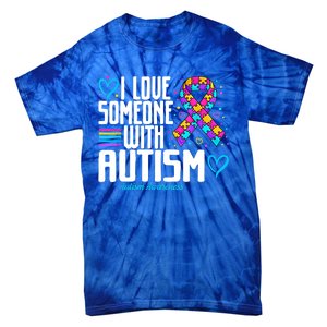 Autism Mom I Love Someone With Autism Gift Tie-Dye T-Shirt