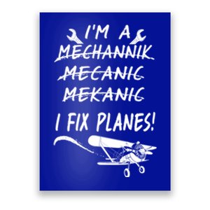 Aircraft Mechanic I'm A Mechannik Mecanic I Fix Planes Gift Poster