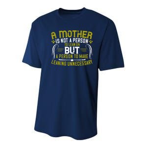 A Mother Is Not A Person To Lean On But A Person To Make Leaning Unnecessary Youth Performance Sprint T-Shirt