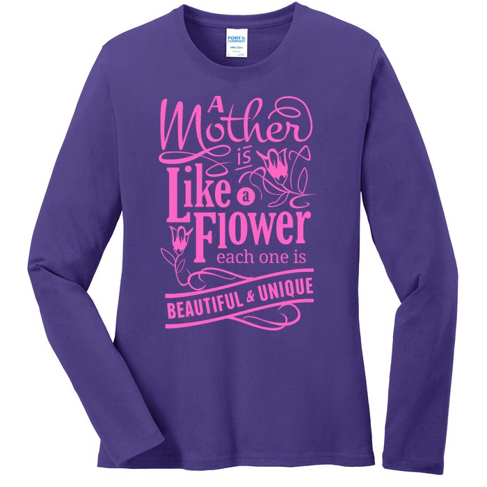 A Mother Is Like A Flower Ladies Long Sleeve Shirt