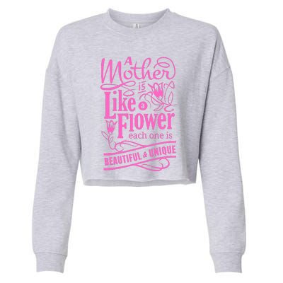 A Mother Is Like A Flower Cropped Pullover Crew