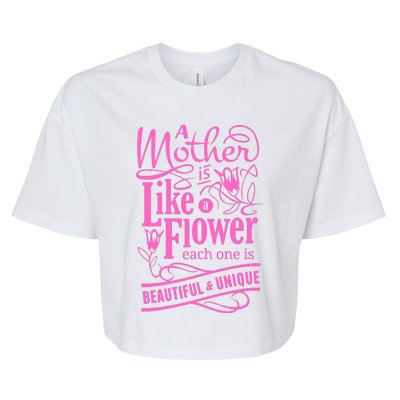 A Mother Is Like A Flower Bella+Canvas Jersey Crop Tee