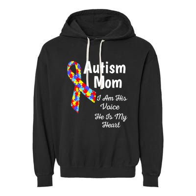 Autism Mom I Am His Voice He Is My Heart Garment-Dyed Fleece Hoodie