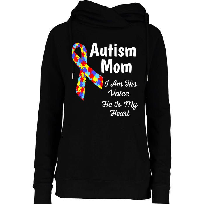 Autism Mom I Am His Voice He Is My Heart Womens Funnel Neck Pullover Hood