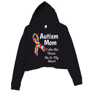 Autism Mom I Am His Voice He Is My Heart Crop Fleece Hoodie