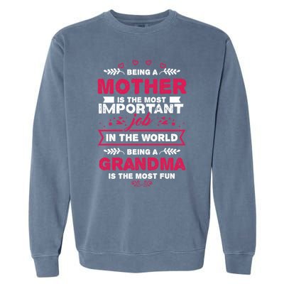 A Mother Is The Most Important Job In The World Mom Mommy Cute Gift Garment-Dyed Sweatshirt