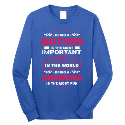 A Mother Is The Most Important Job In The World Mom Mommy Cute Gift Long Sleeve Shirt