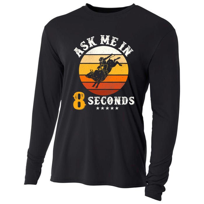 Ask Me In 8 Seconds Rodeo Bull Riding Vintage Cowboy Cooling Performance Long Sleeve Crew