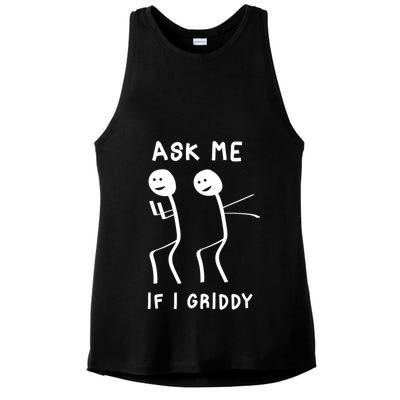 Ask Me If I Gridy Funny Humorous Gridy Dance Ladies PosiCharge Tri-Blend Wicking Tank