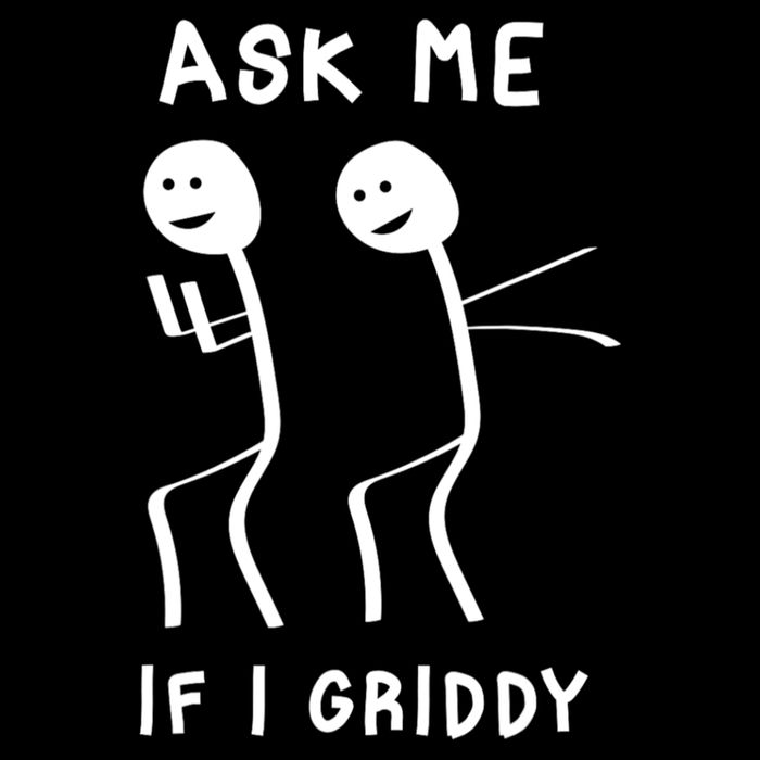 Ask Me If I Gridy Funny Humorous Gridy Dance Drawstring Bag