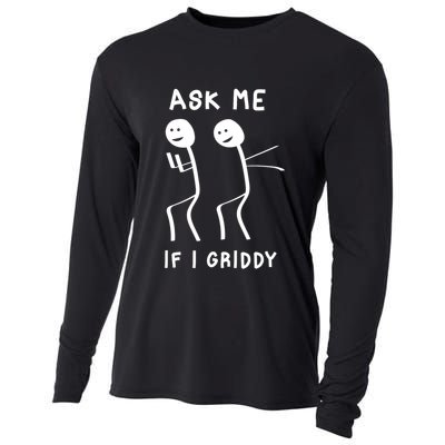 Ask Me If I Gridy Funny Humorous Gridy Dance Cooling Performance Long Sleeve Crew