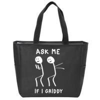 Ask Me If I Gridy Funny Humorous Gridy Dance Zip Tote Bag