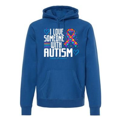 Autism Mom I Love Someone With Autism Gift Premium Hoodie