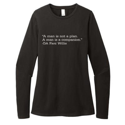 A Man Is Not A Plan. A Man Is A Companion Womens CVC Long Sleeve Shirt