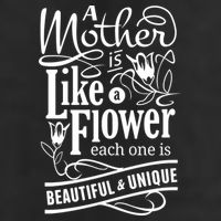 A Mother Is Like A Flower Each One Is Beautiful And Unique Cool Comfort Performance Bucket Hat