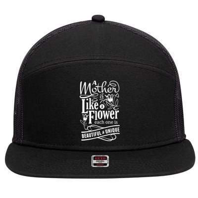 A Mother Is Like A Flower Each One Is Beautiful And Unique 7 Panel Mesh Trucker Snapback Hat
