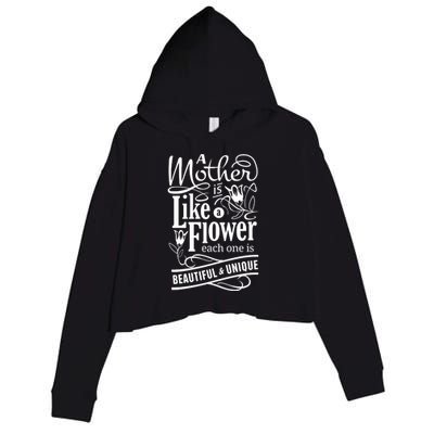 A Mother Is Like A Flower Each One Is Beautiful And Unique Crop Fleece Hoodie