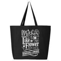 A Mother Is Like A Flower Each One Is Beautiful And Unique 25L Jumbo Tote