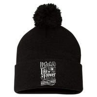 A Mother Is Like A Flower Each One Is Beautiful And Unique Pom Pom 12in Knit Beanie