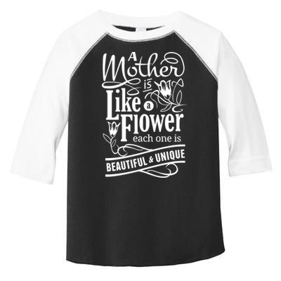 A Mother Is Like A Flower Each One Is Beautiful And Unique Toddler Fine Jersey T-Shirt