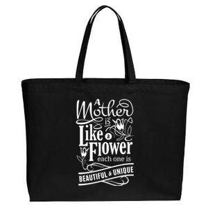 A Mother Is Like A Flower Each One Is Beautiful And Unique Cotton Canvas Jumbo Tote