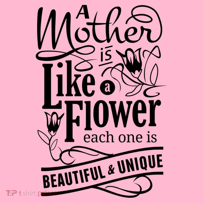 A Mother Is Like A Flower Each One Is Beautiful And Unique Mousepad