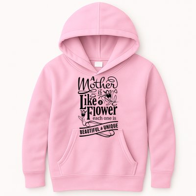 A Mother Is Like A Flower Each One Is Beautiful And Unique Kids Hoodie