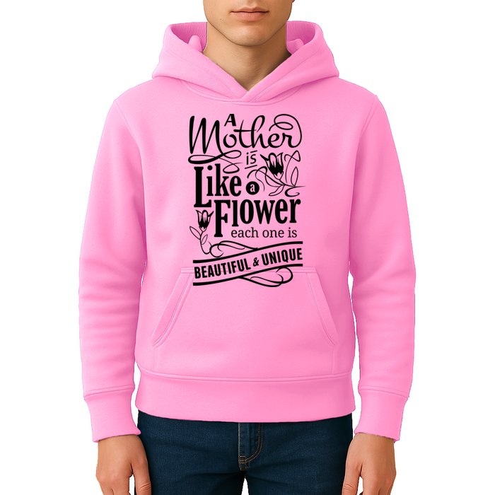 A Mother Is Like A Flower Each One Is Beautiful And Unique Kids Hoodie