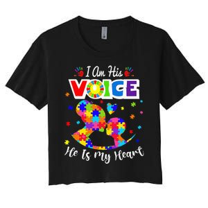 Autism Mom IM His Voice He Is My Heart Autism Awareness Women's Crop Top Tee