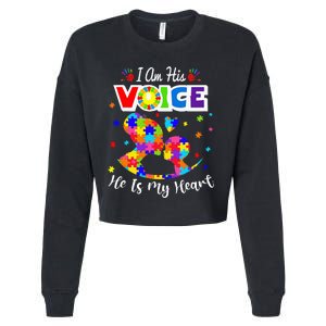 Autism Mom IM His Voice He Is My Heart Autism Awareness Cropped Pullover Crew