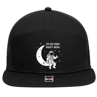 Astronaut Moon Im So High Right Now 7 Panel Mesh Trucker Snapback Hat