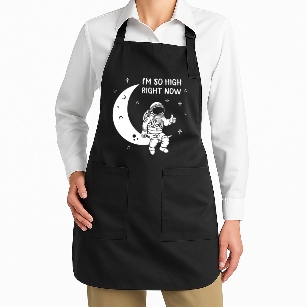 Astronaut Moon Im So High Right Now Apron