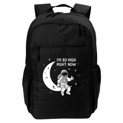 Astronaut Moon Im So High Right Now Backpack