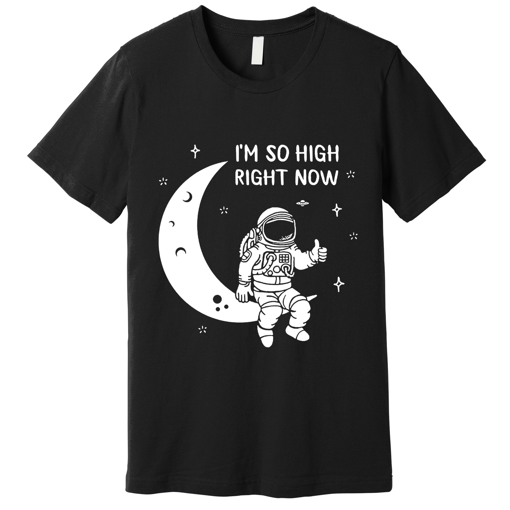 Astronaut Moon Im So High Right Now Premium T-Shirt