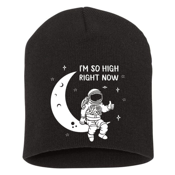 Astronaut Moon Im So High Right Now Short Acrylic Beanie