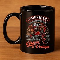 American M.O.T.O.R.C.Y.C.L.E I.N.D.I.A.N For Old Biker 11oz C Handle Ceramic Mug