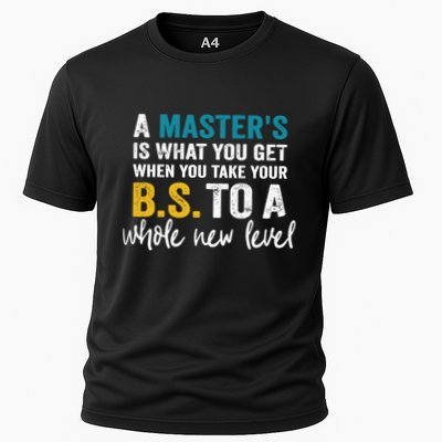 A MasterS Is What You Get When You Take Your Bs To A Whole New Level Performance Shirt